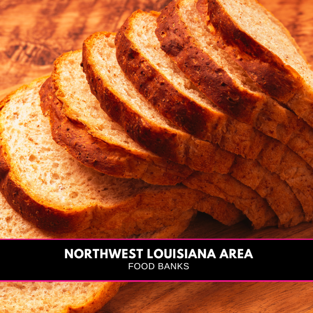 an image of slices of bread and a banner that reads Northwest Louisiana Food Banks