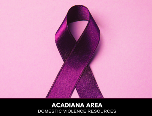 Acadiana Area Domestic Violence Resources